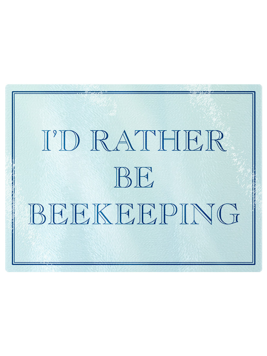 Large Chopping Board - I'd Rather be Beekeeping